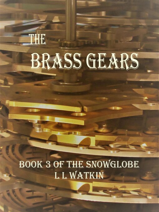 Title details for The Brass Gears by L L Watkin - Wait list